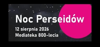 Noc Perseidów w Piotrkowie - rakiety, bańki i deszcz meteorów